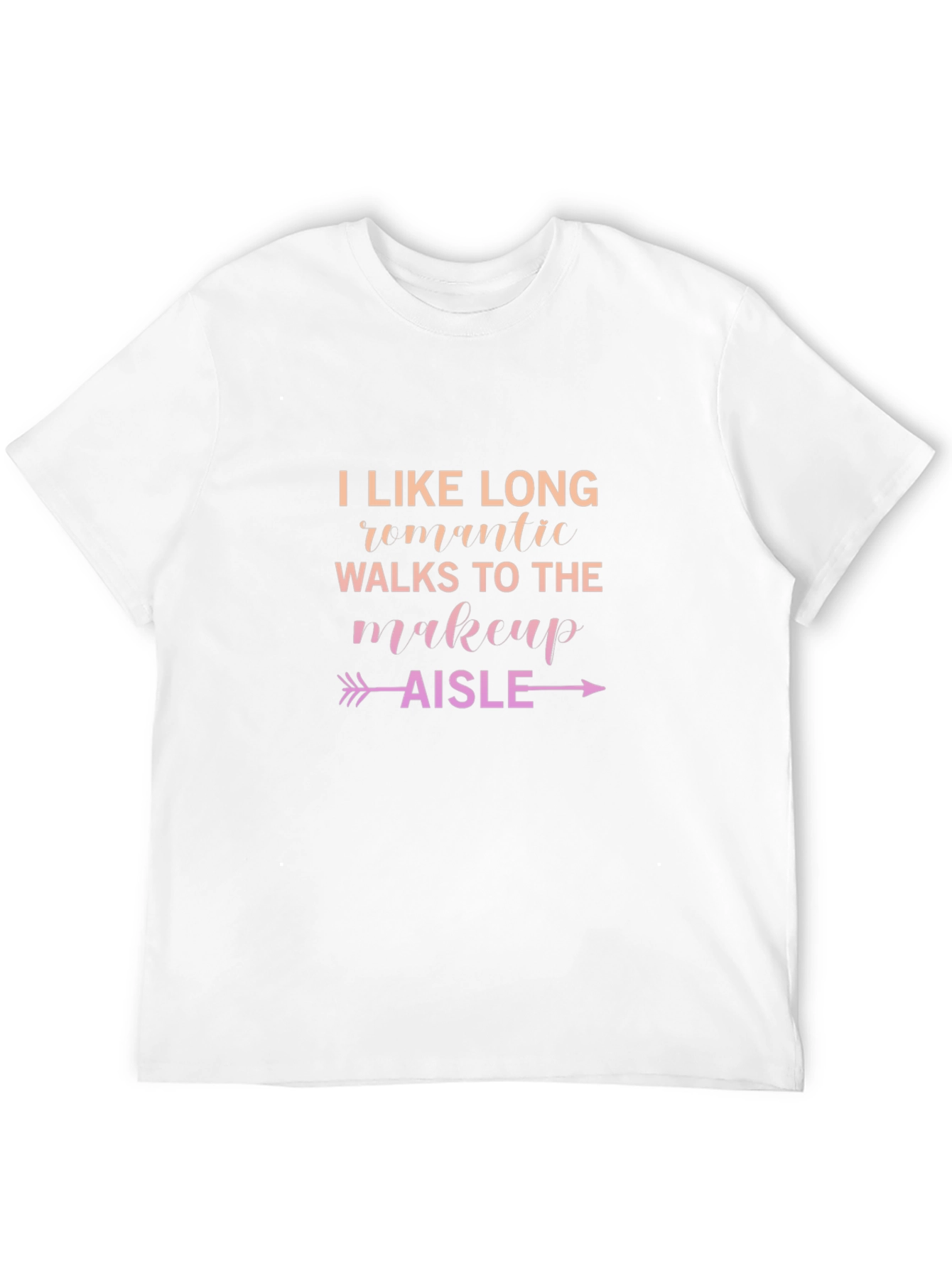 Makeup Aisle T-Shirt - Long Romantic Walks Graphic Tee
