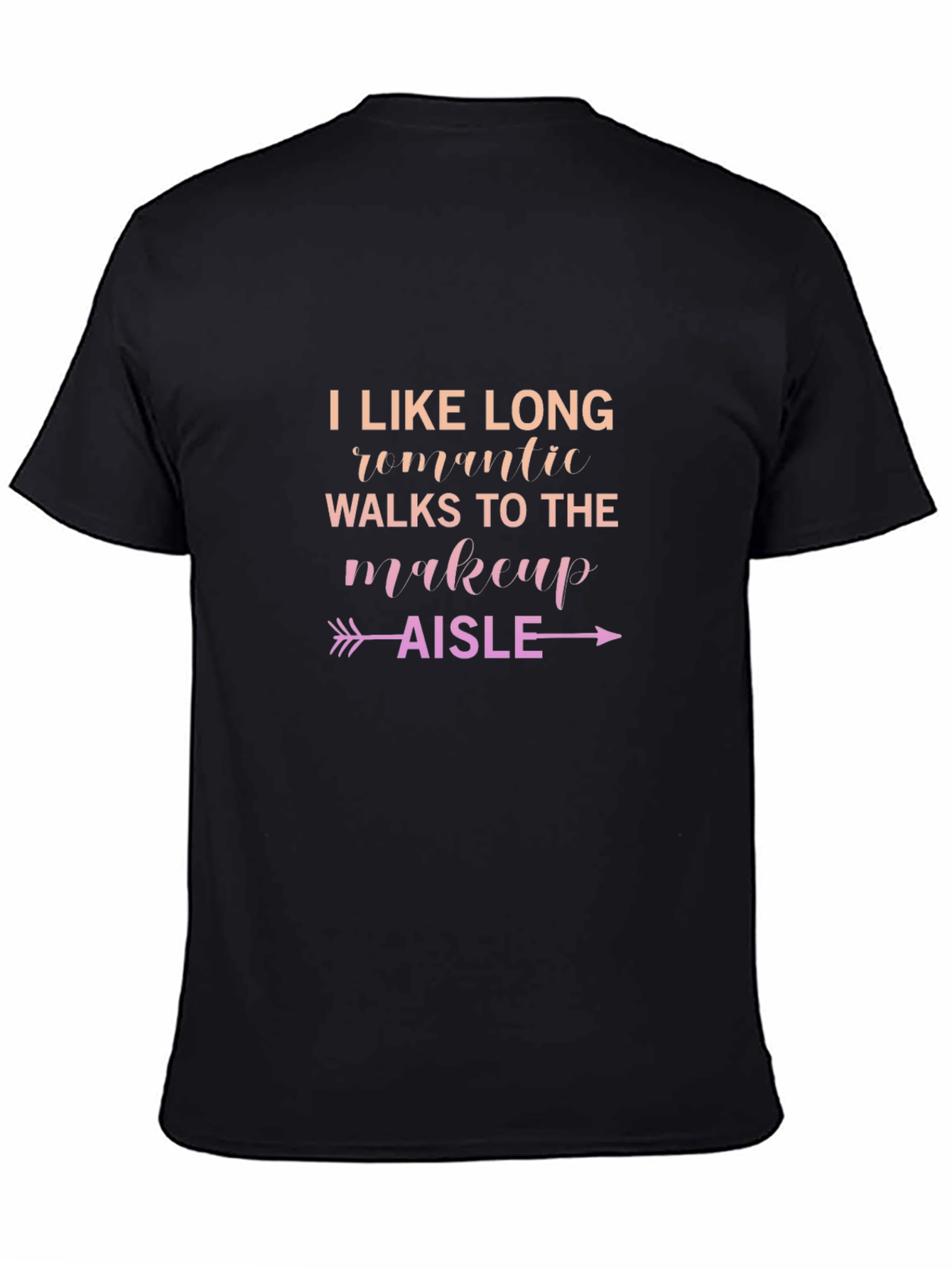 Makeup Aisle T-Shirt - Long Romantic Walks Graphic Tee
