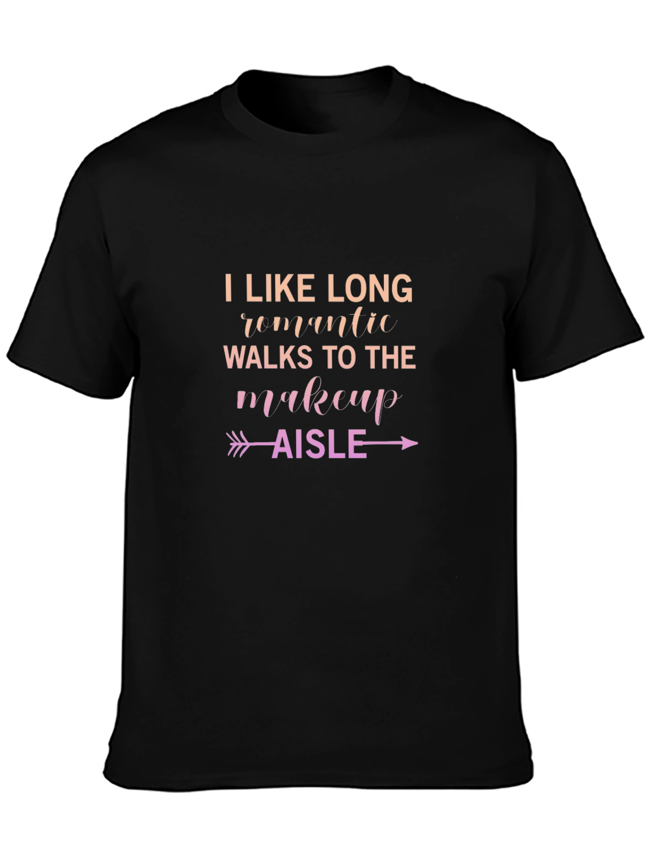 Makeup Aisle T-Shirt - Long Romantic Walks Graphic Tee