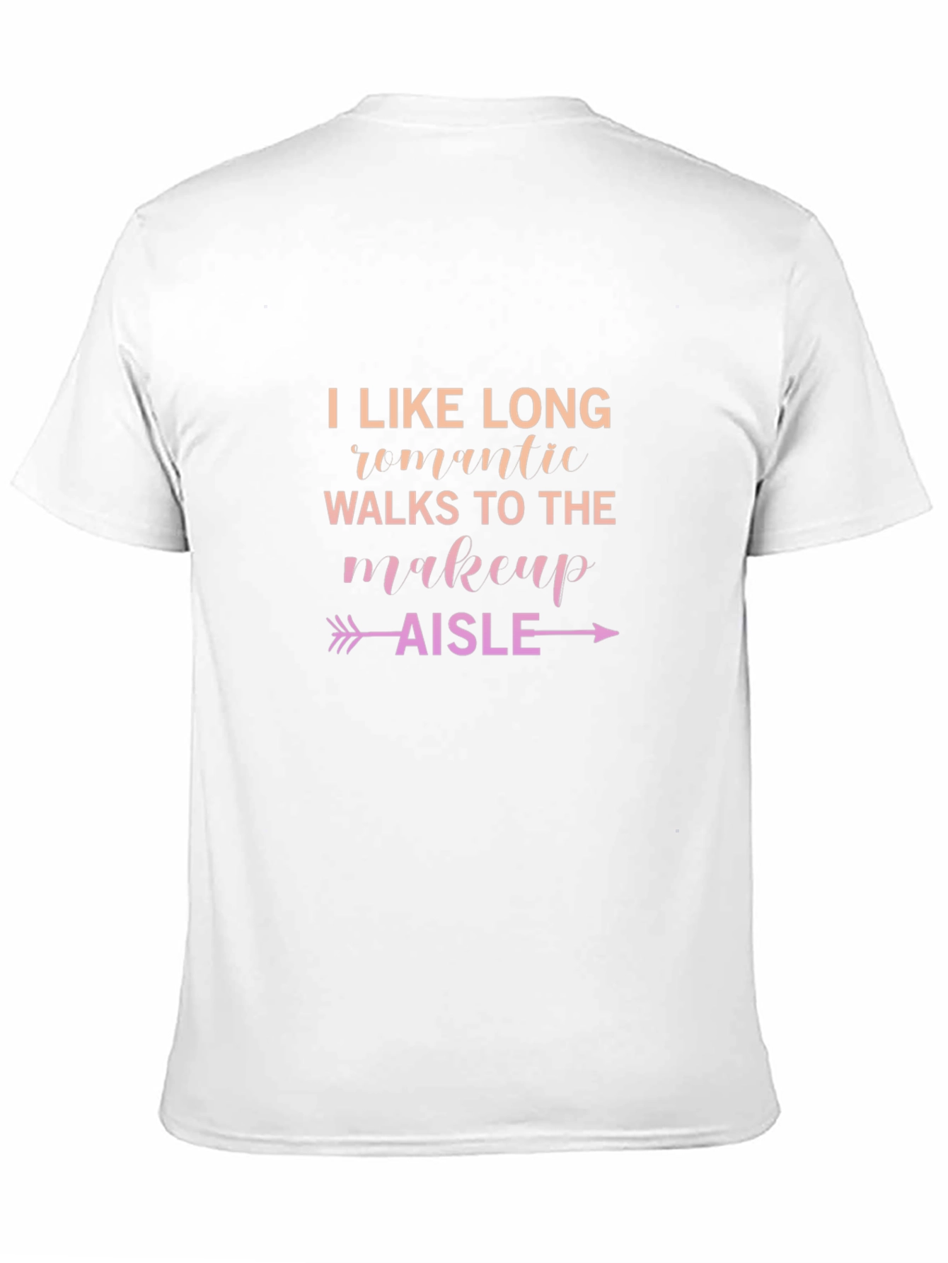 Makeup Aisle T-Shirt - Long Romantic Walks Graphic Tee