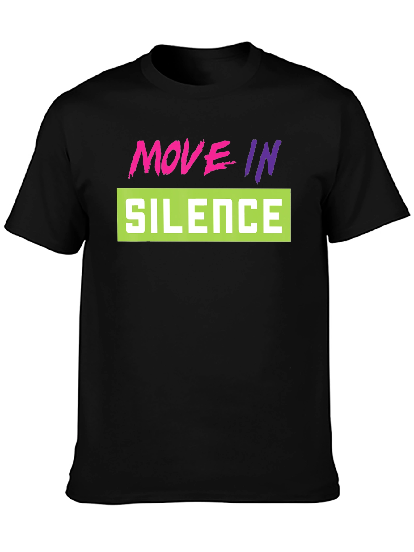 Move in Silence Graphic Tee - Stylish and Trendy