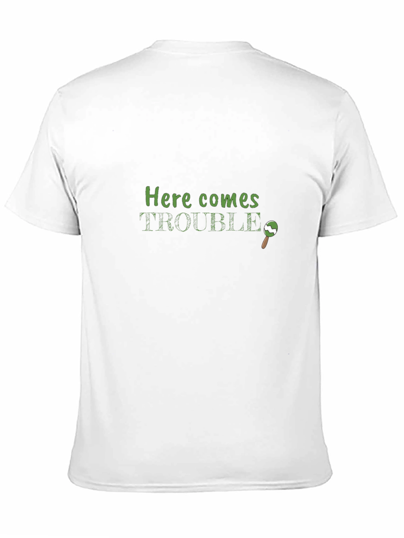 Here Comes Trouble T-Shirt