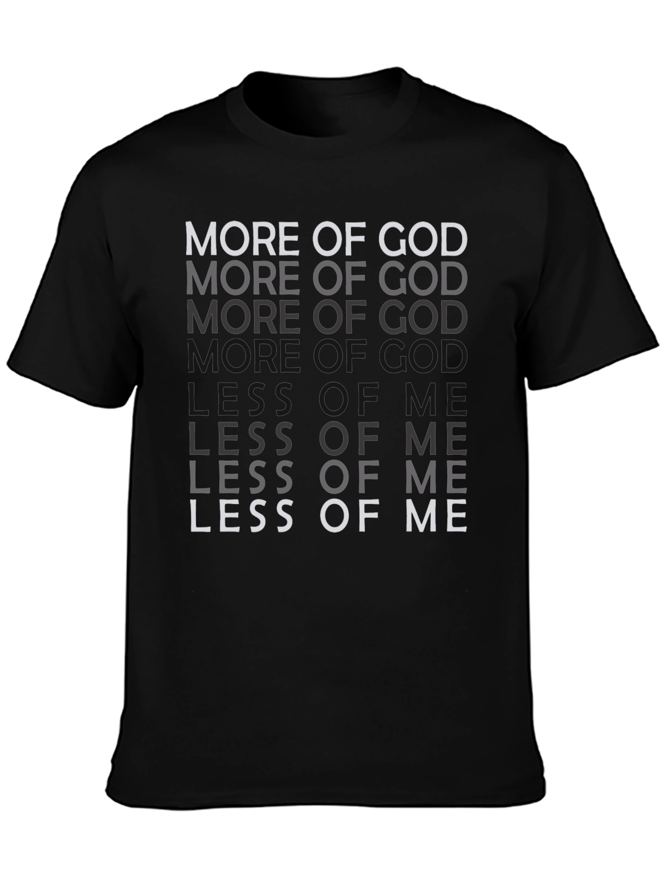More of God Less of Me Graphic Tee