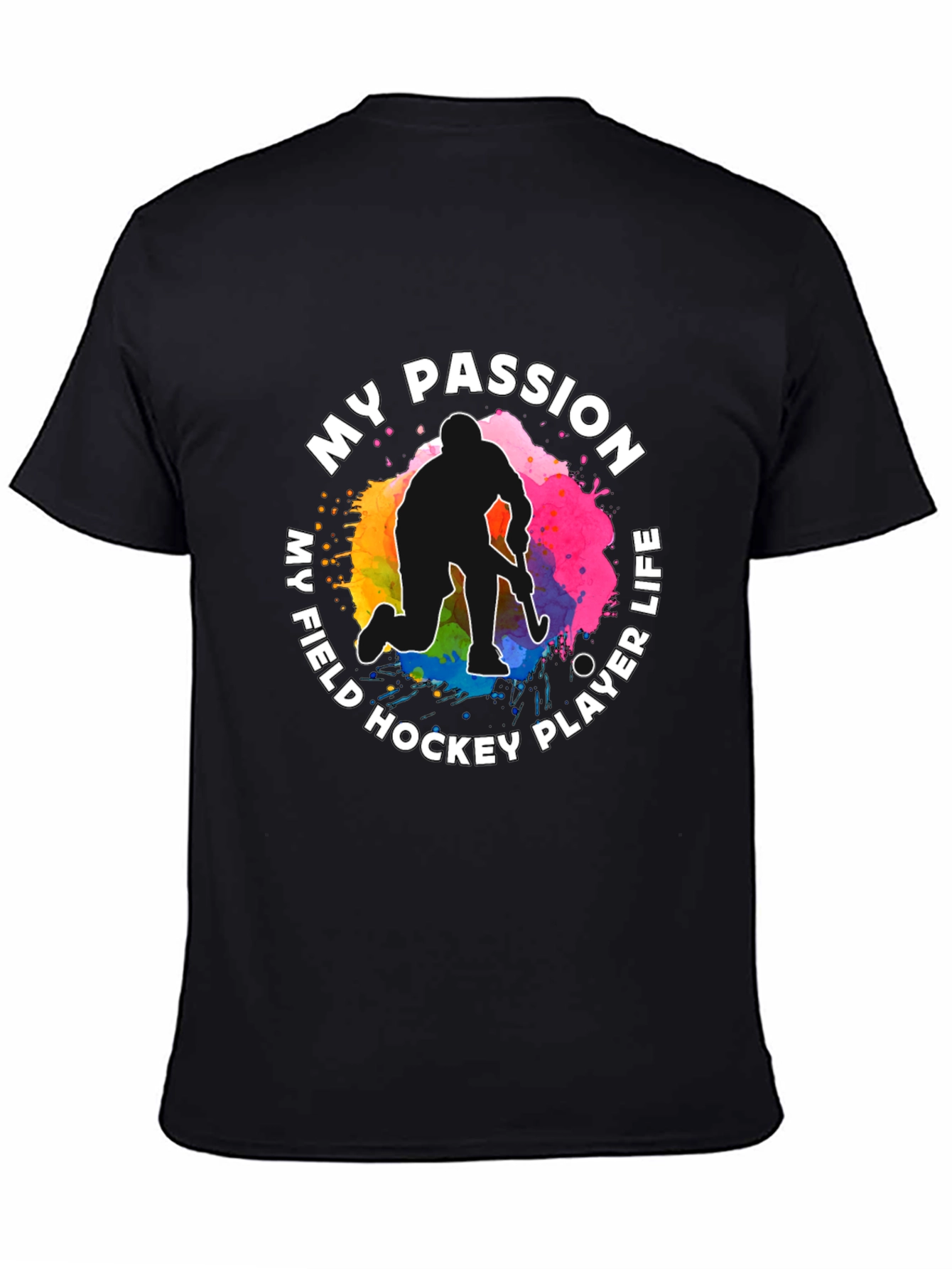 My Field Hockey Player Life Passion T-Shirt