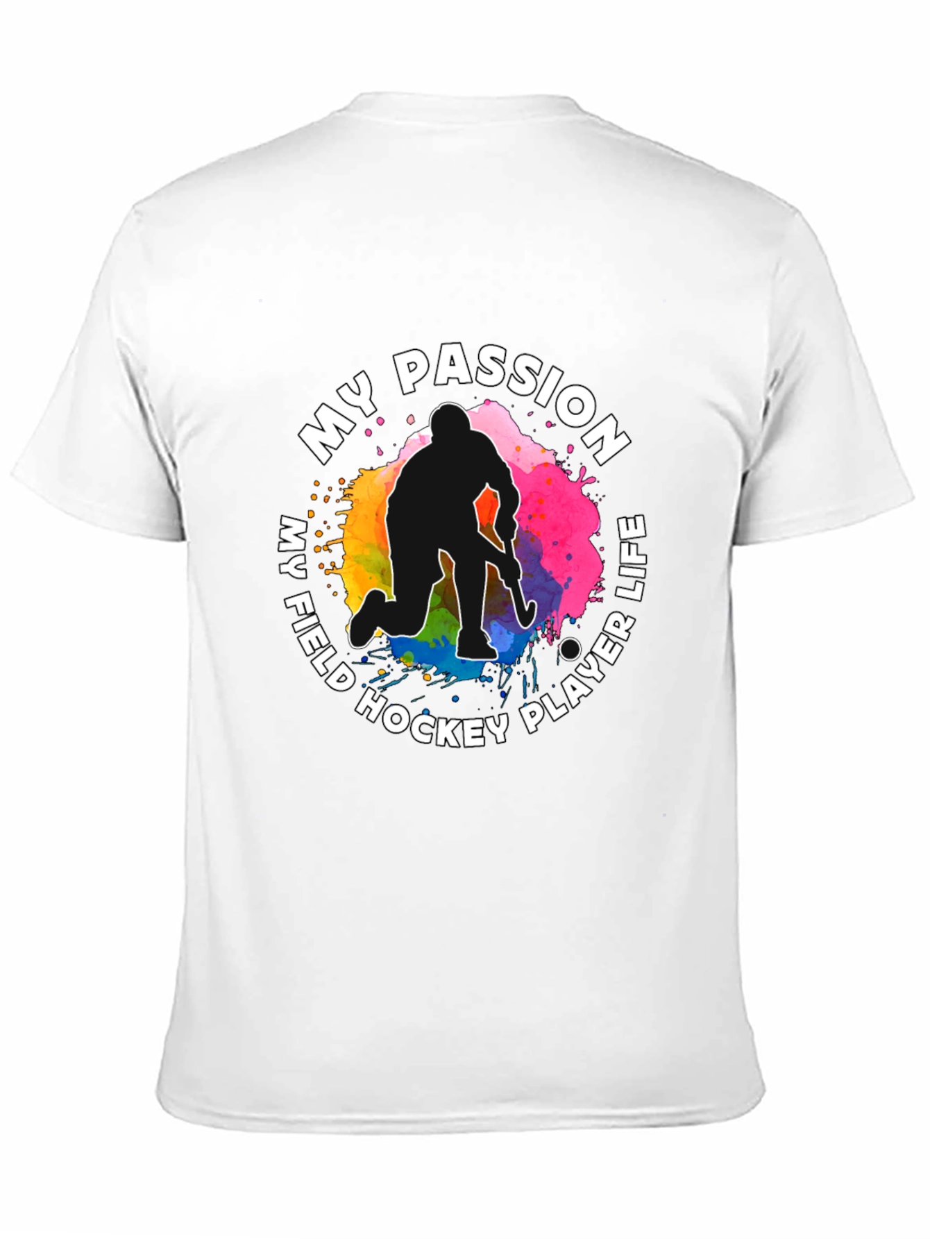 My Field Hockey Player Life Passion T-Shirt