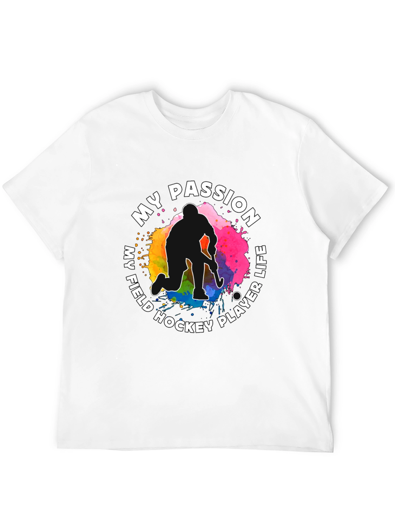 My Field Hockey Player Life Passion T-Shirt
