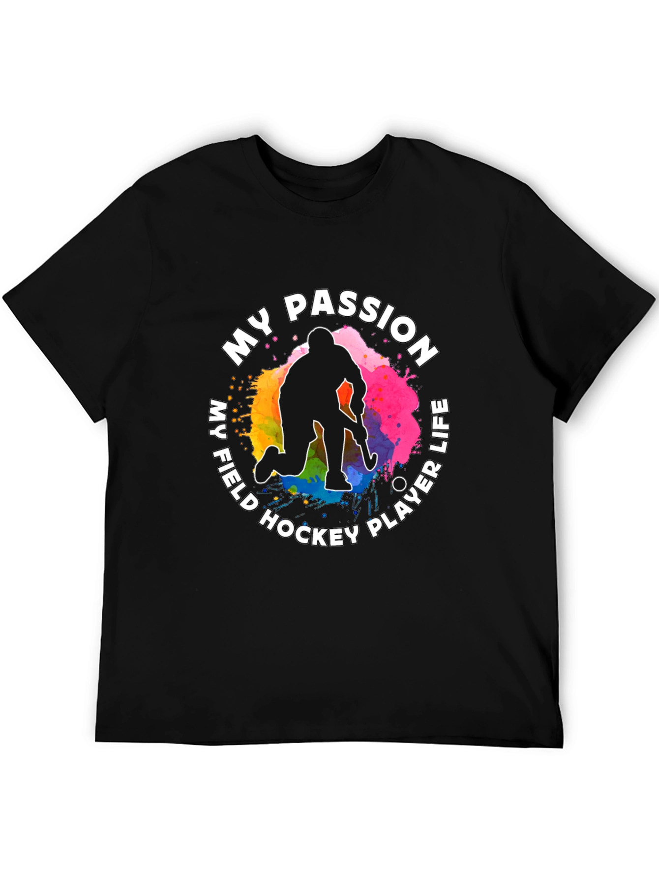 My Field Hockey Player Life Passion T-Shirt