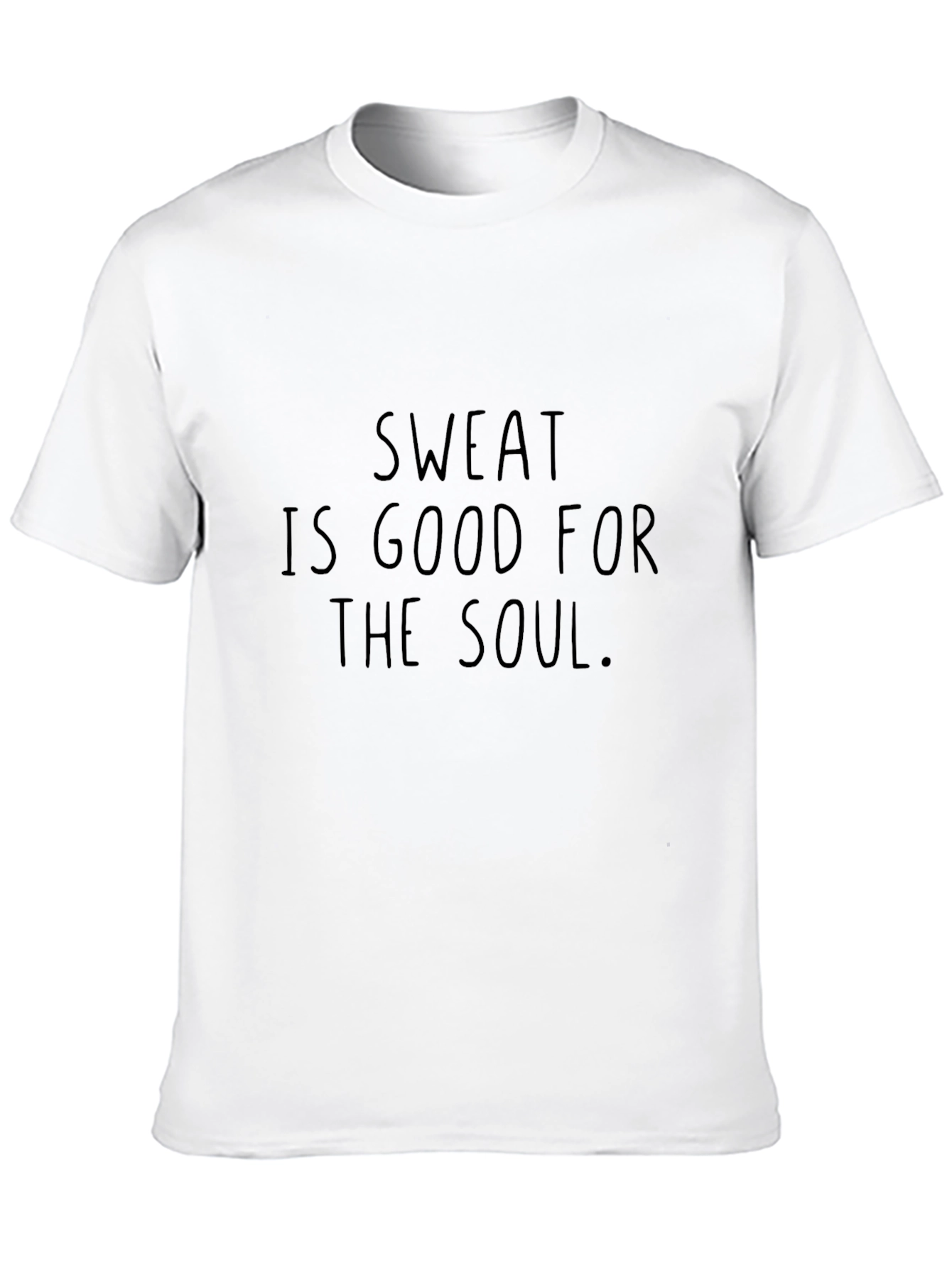 Sweat Is Good For The Soul T-Shirt