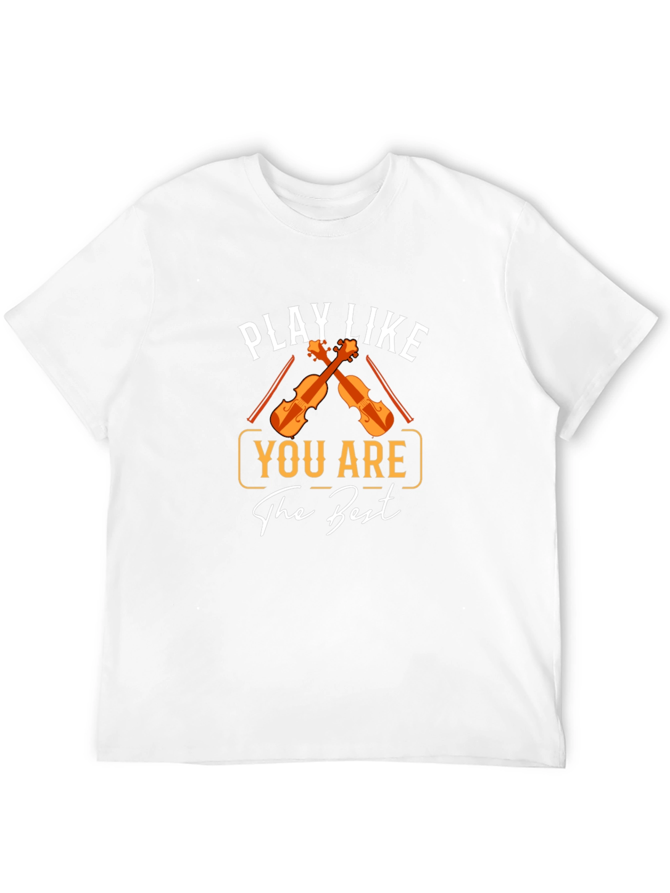 Play Like You Are The Best T-Shirt