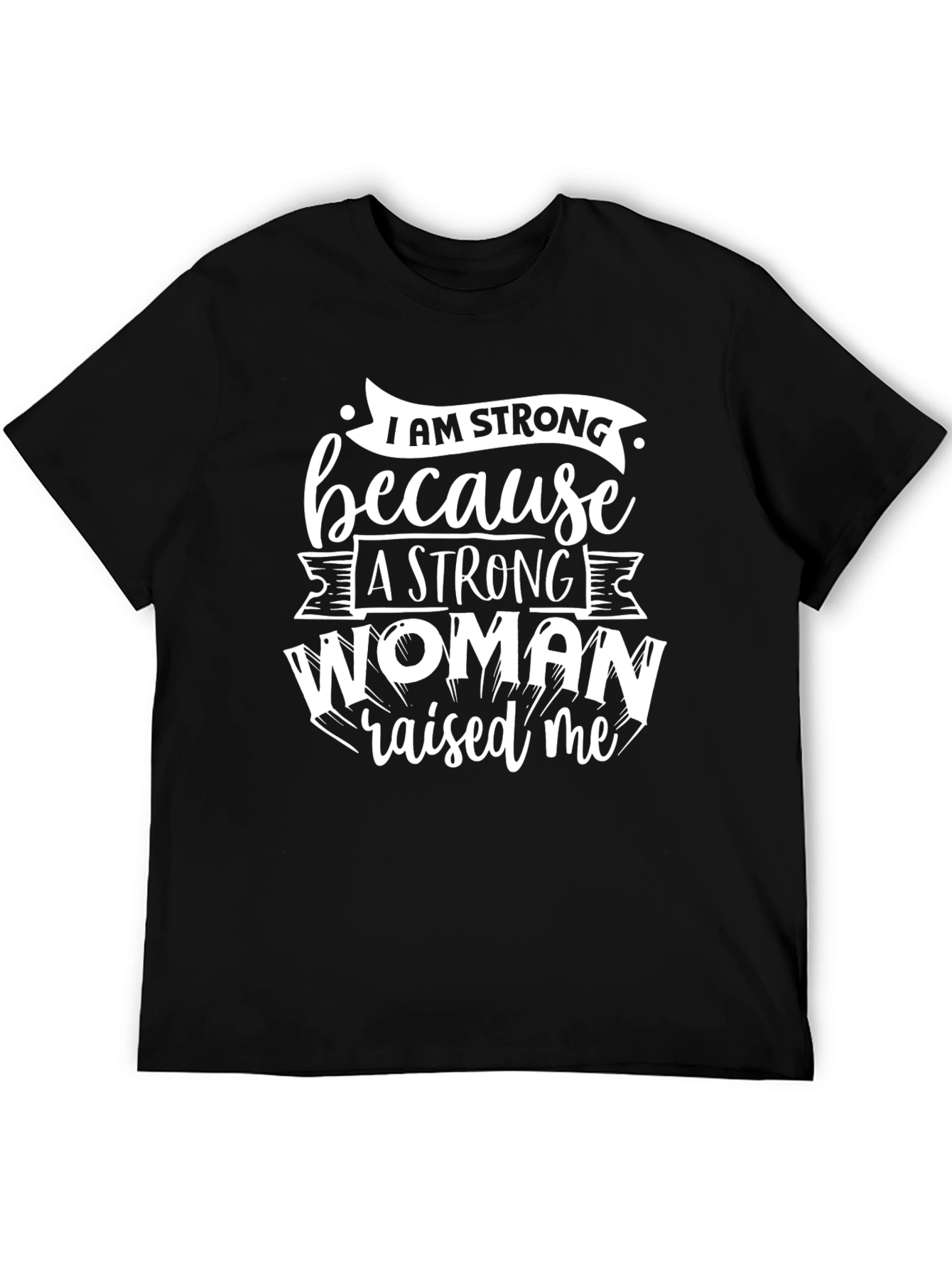 I AM STRONG Graphic T-Shirt