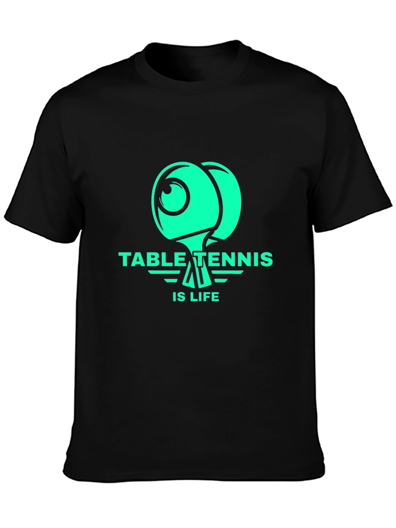 Table Tennis is Life T-Shirt - Graphic Tee