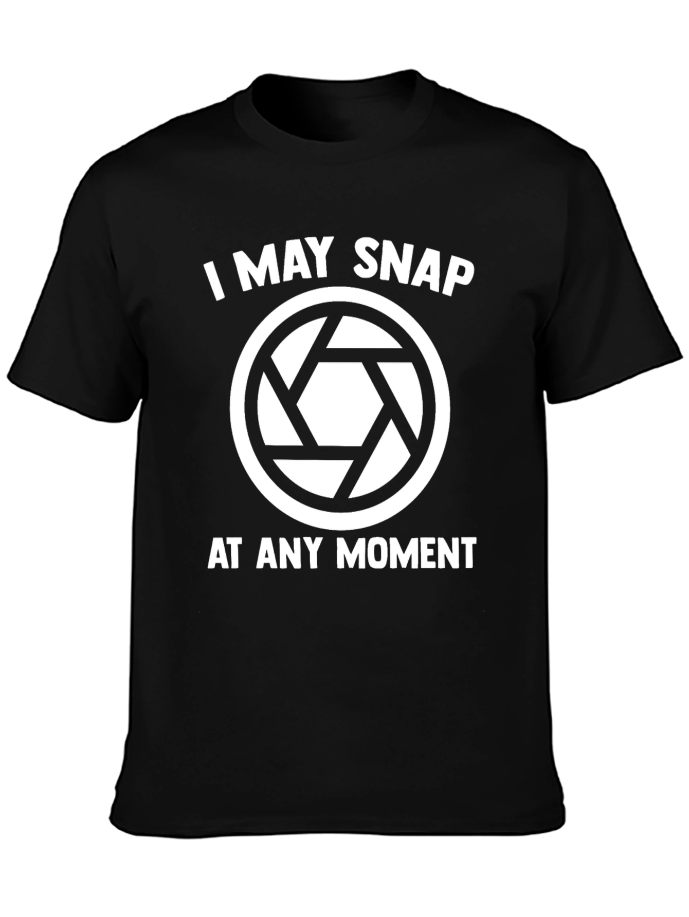 I May Snap Funny Photography T-Shirt