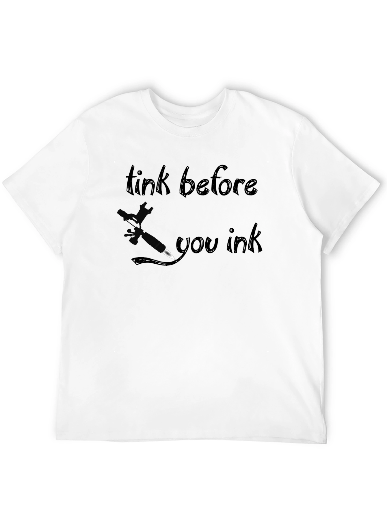 Think Before You Ink Tattoo Graphic T-Shirt