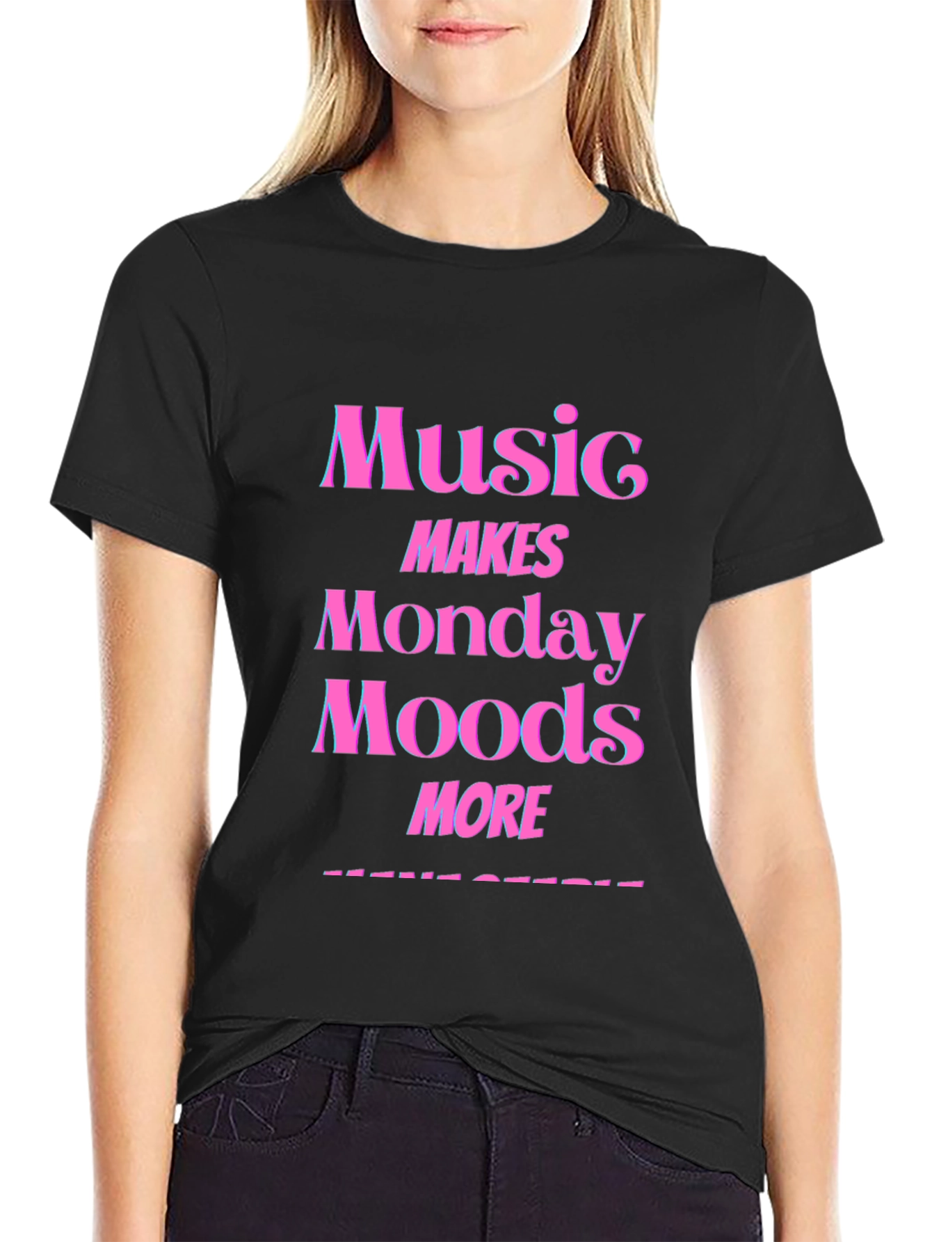 Music Makes Monday Moods More T-Shirt