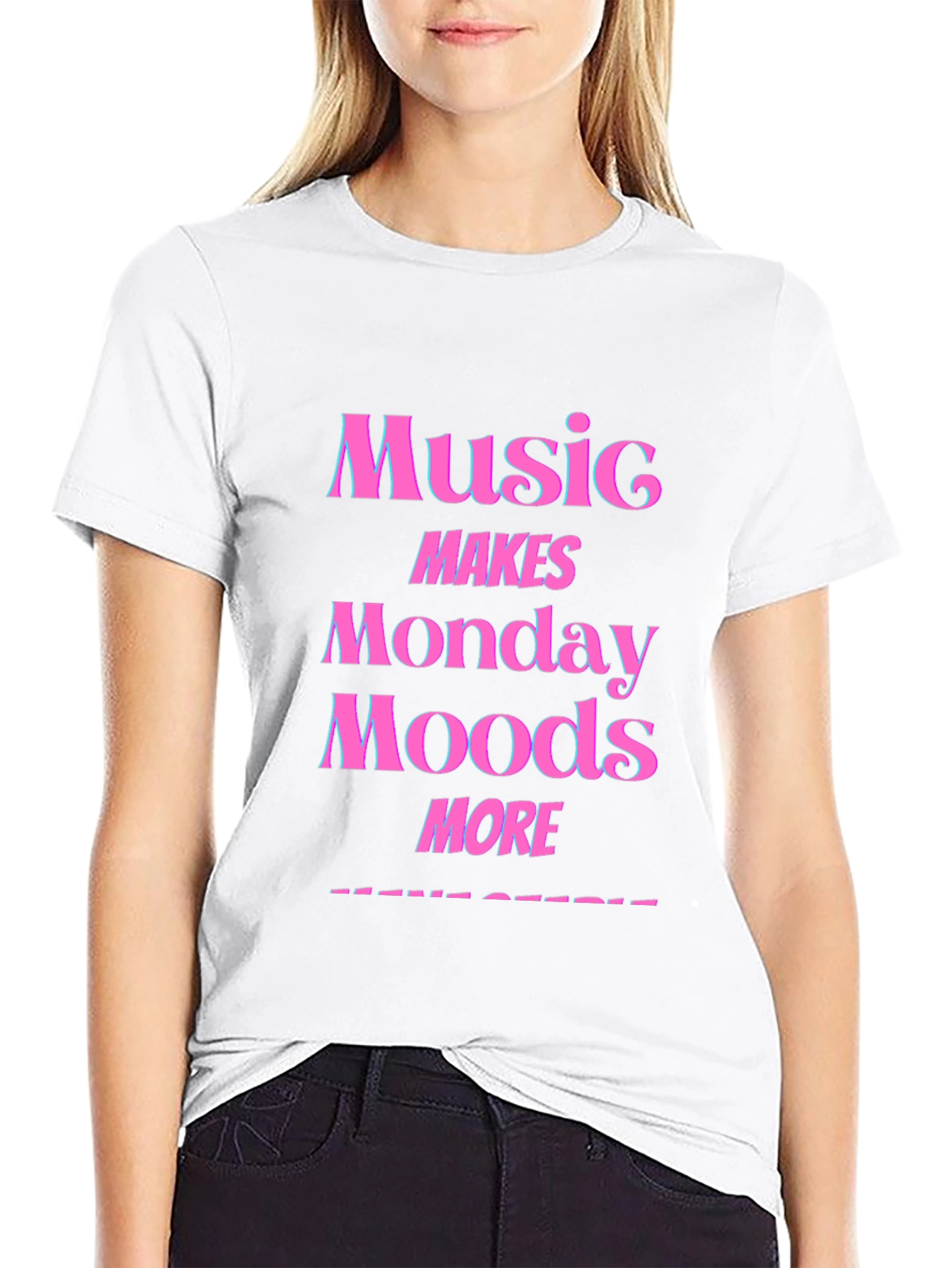 Music Makes Monday Moods More T-Shirt