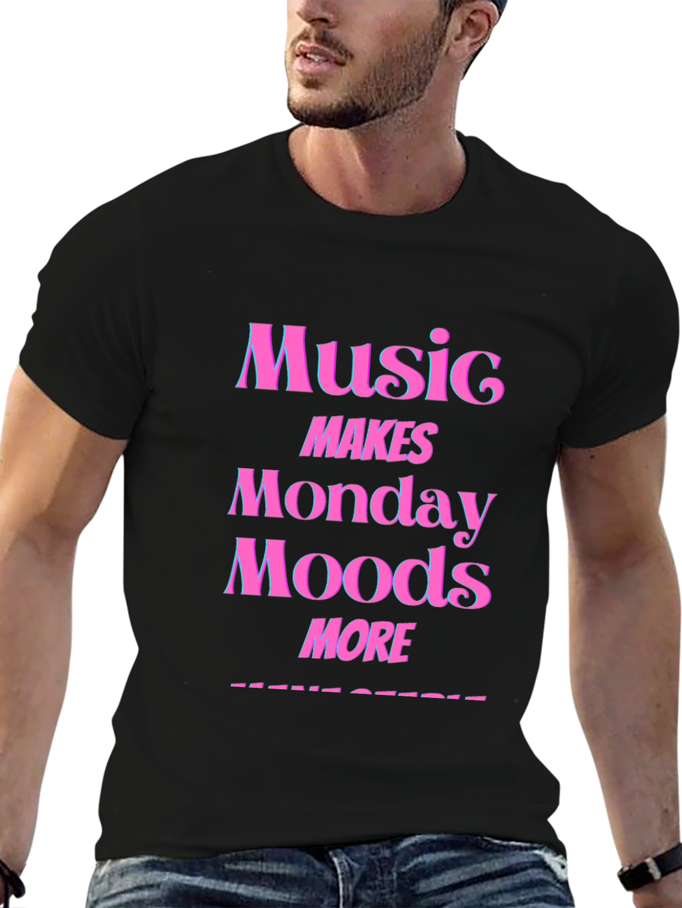 Music Makes Monday Moods More T-Shirt