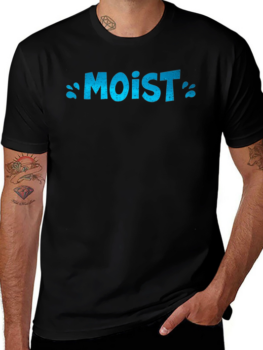 Moist Graphic T-Shirt - Novelty Design