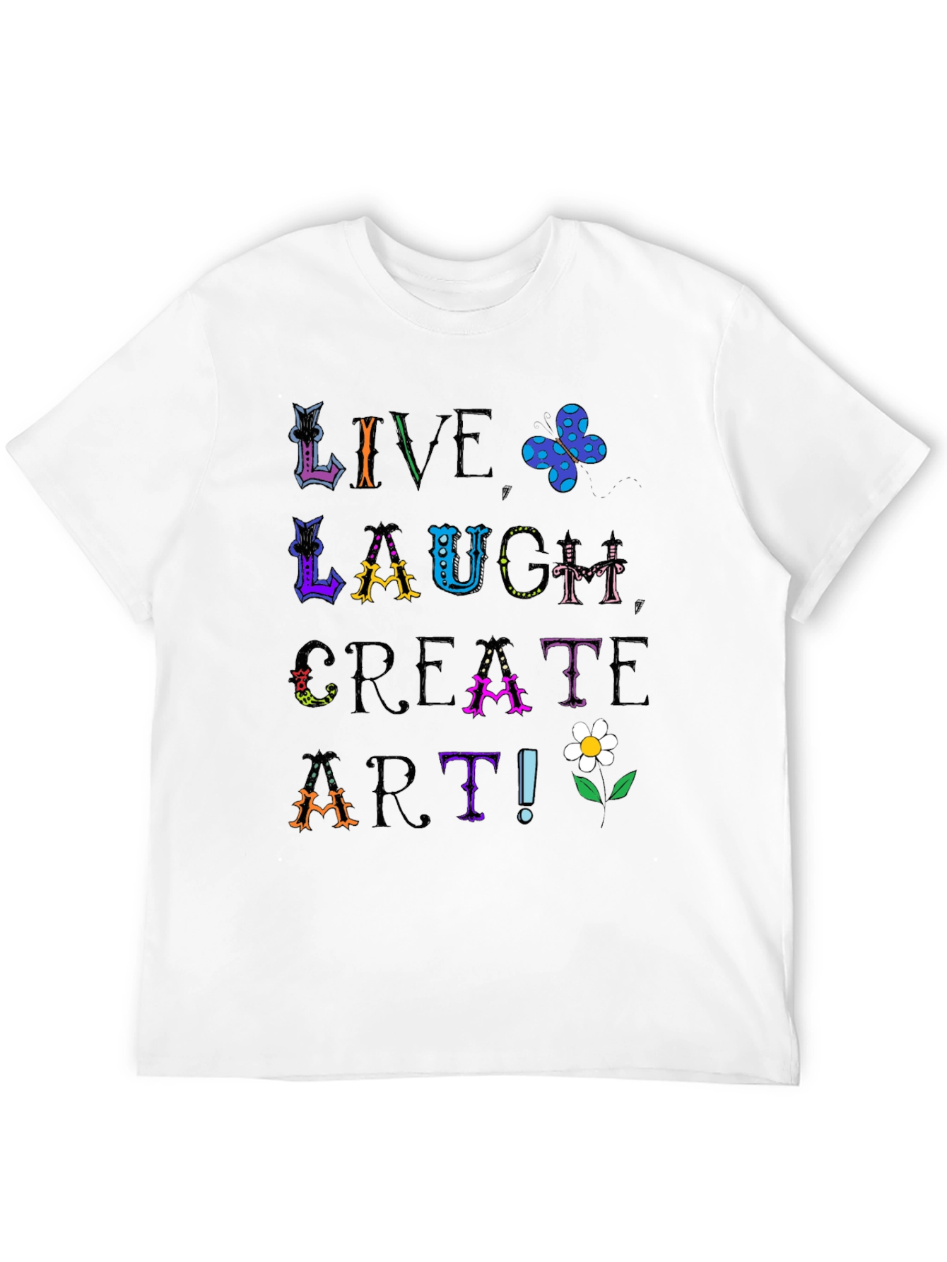 Live Laugh Create Art Graphic Tee