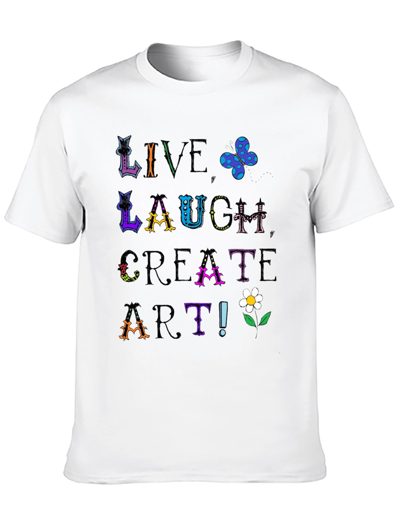 Live Laugh Create Art Graphic Tee