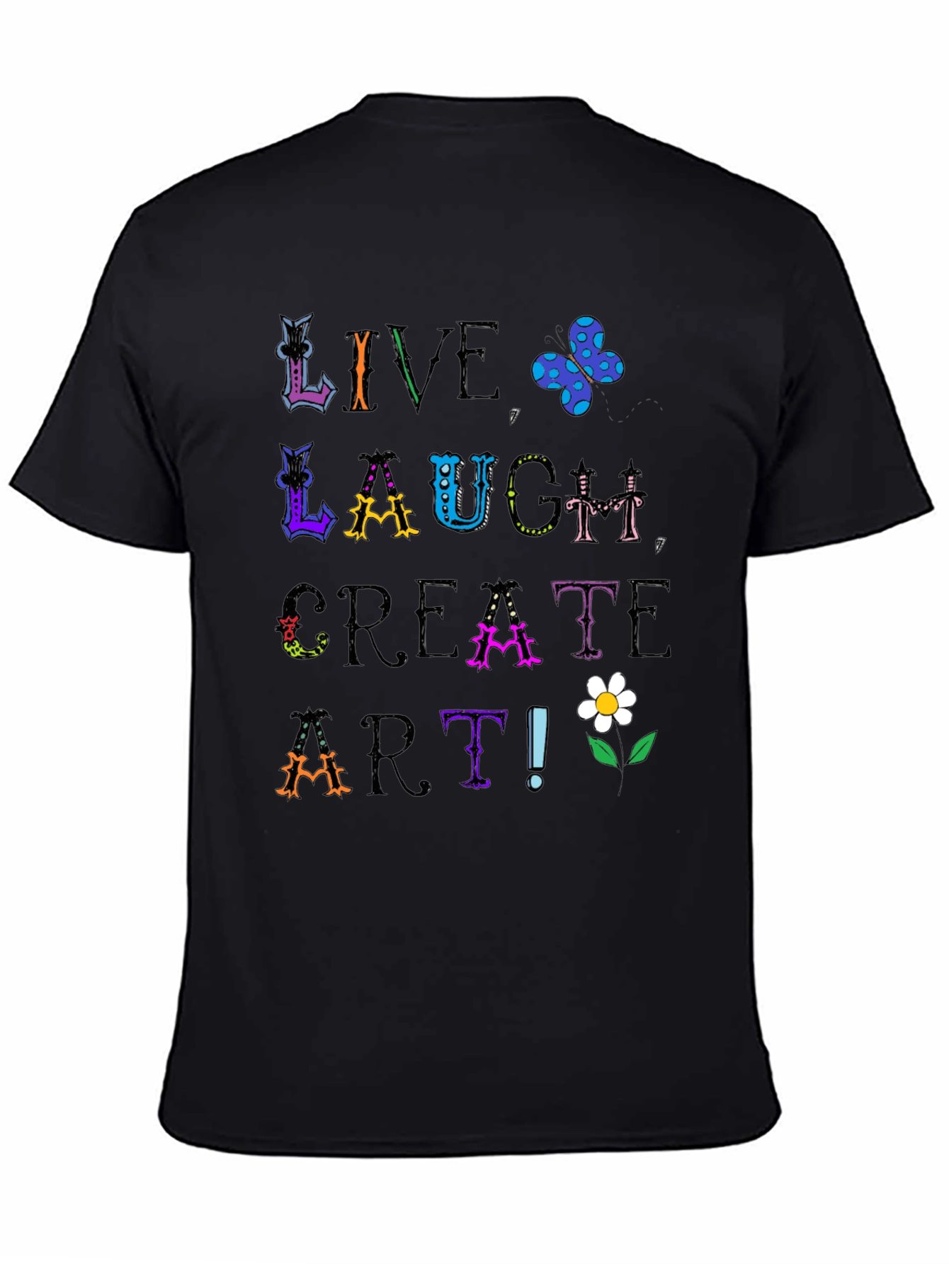 Live Laugh Create Art Graphic Tee