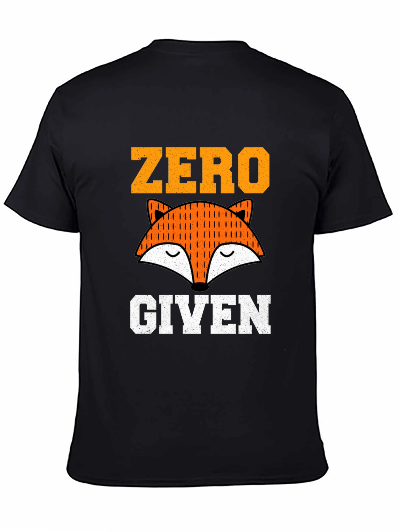 Zero Fox Given T-Shirt - Funny Graphic Tee