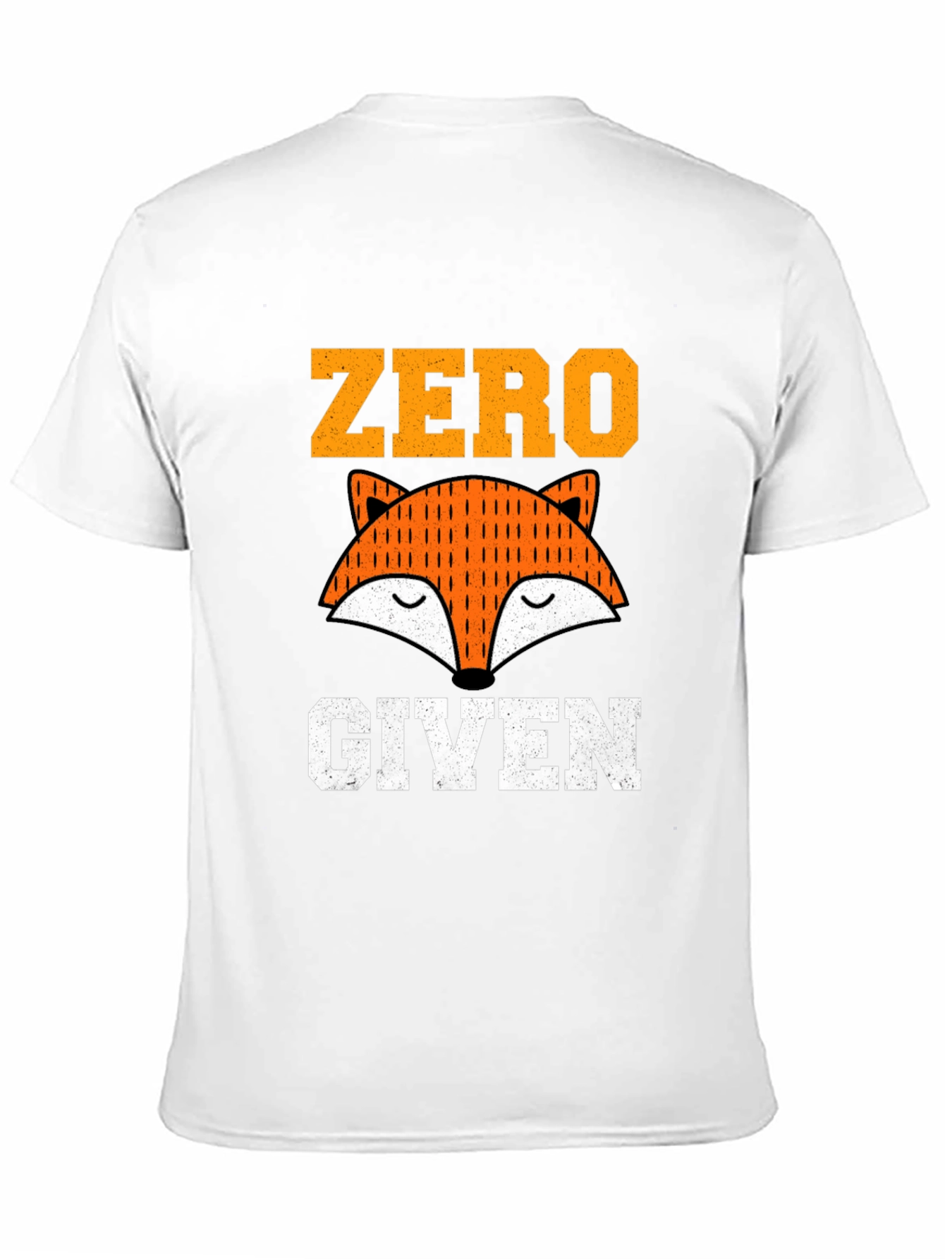 Zero Fox Given T-Shirt - Funny Graphic Tee