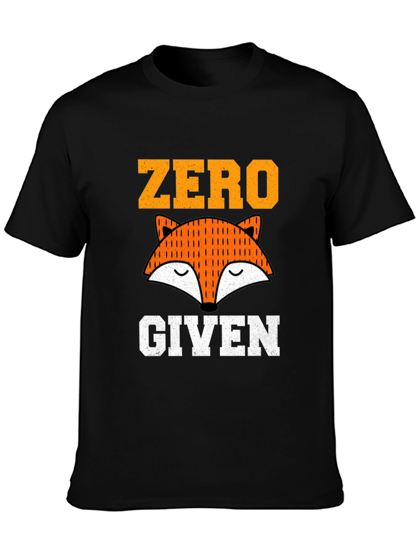Zero Fox Given T-Shirt - Funny Graphic Tee