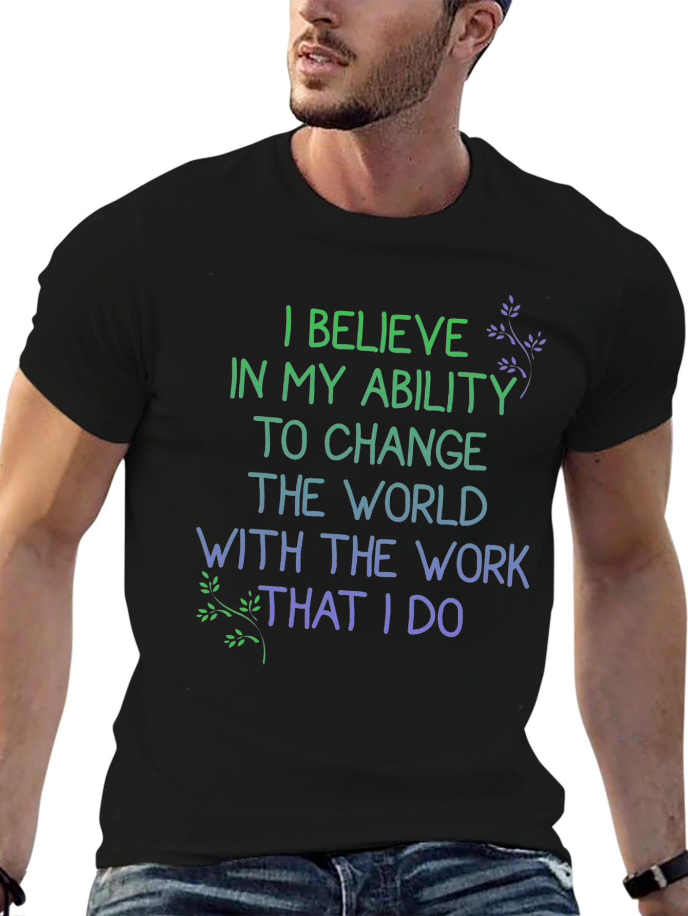 Inspirational I Believe Graphic T-Shirt