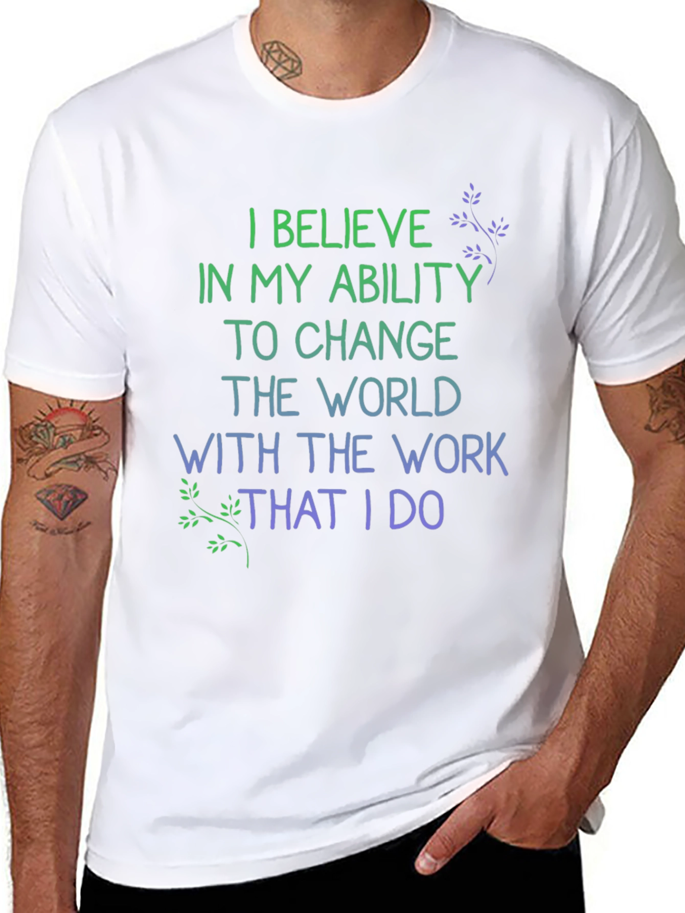 Inspirational I Believe Graphic T-Shirt
