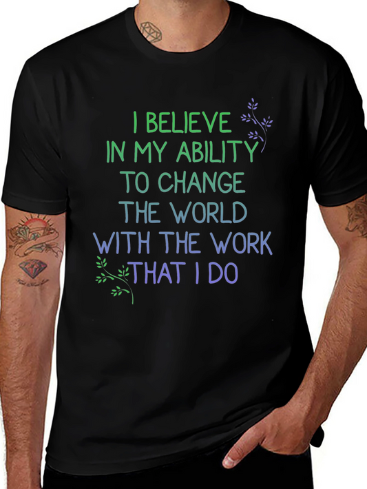 Inspirational I Believe Graphic T-Shirt