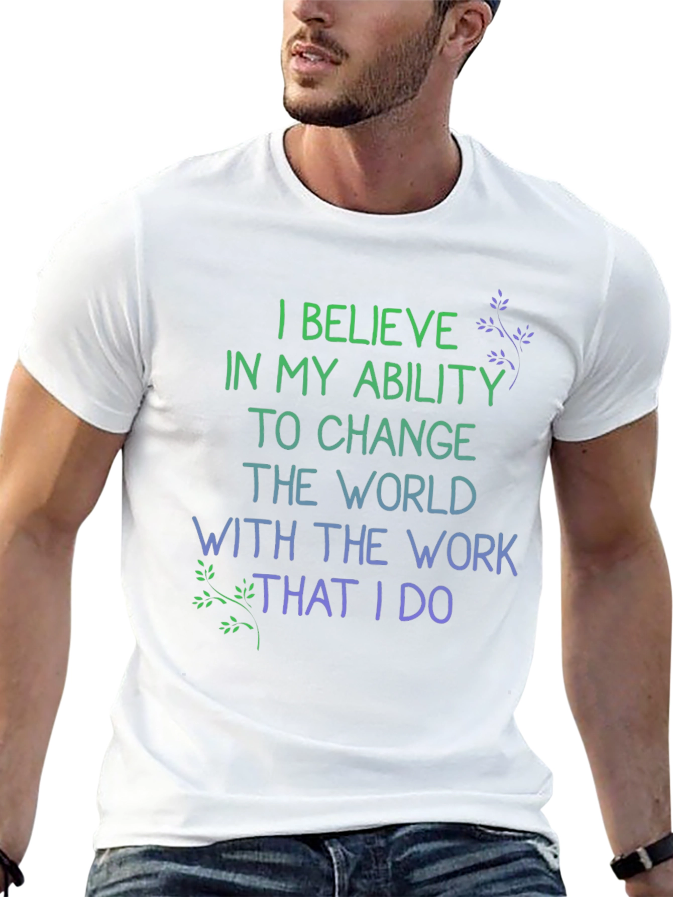 Inspirational I Believe Graphic T-Shirt