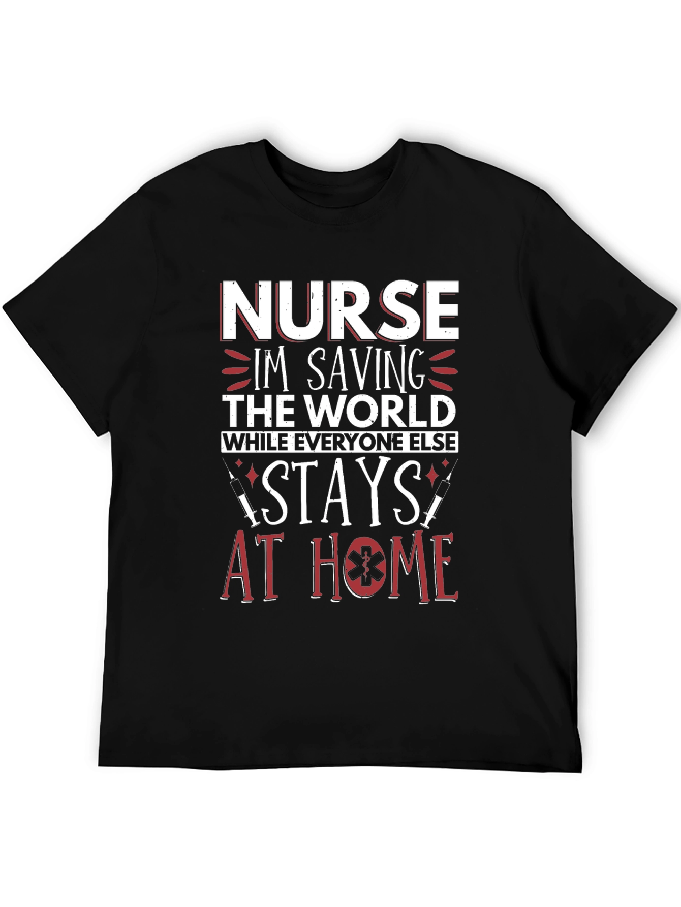 Nurse Saving the World Graphic T-Shirt