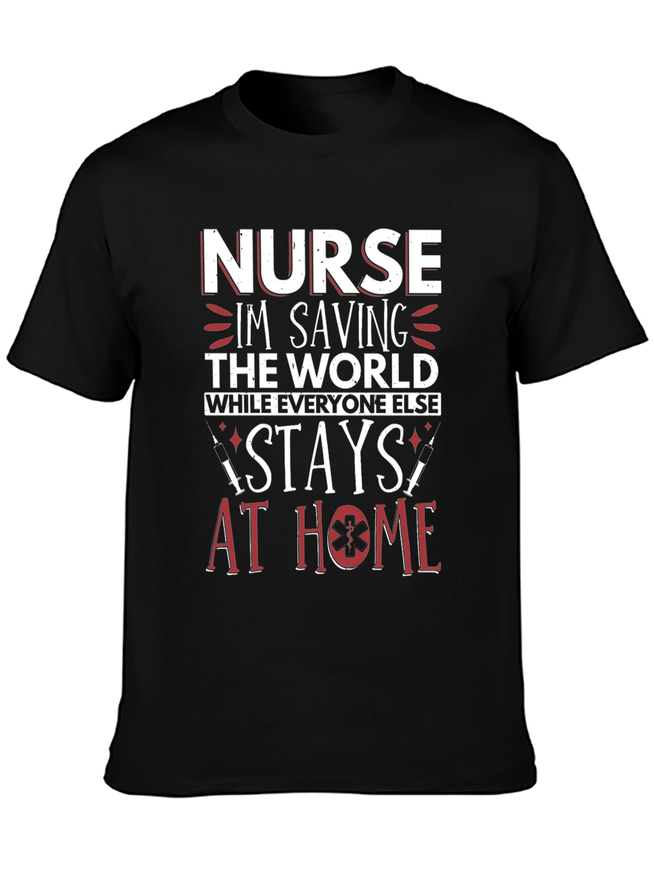 Nurse Saving the World Graphic T-Shirt