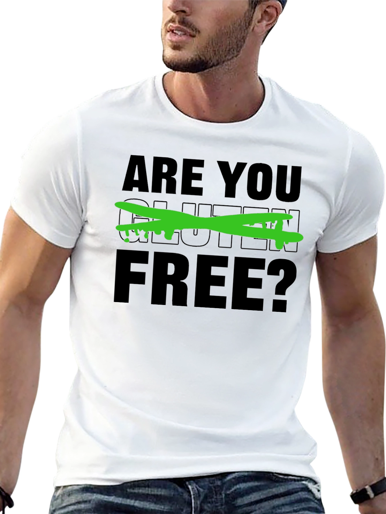 Are You Gluten Free? Graphic Tee