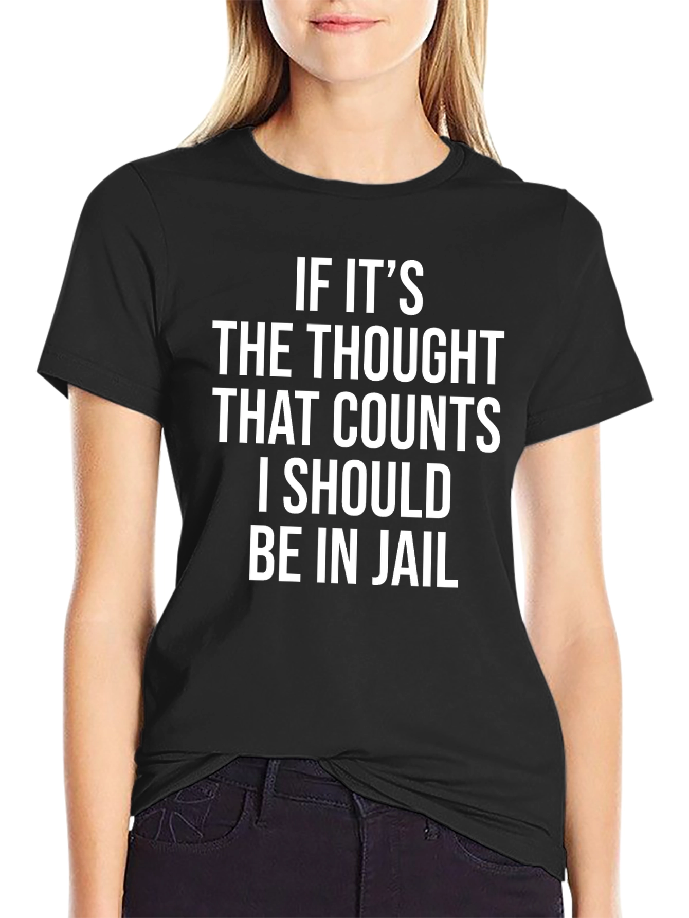 Funny If Thoughts Count Graphic Tee