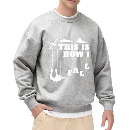 Heathered Gray "This Is How I Fall" Skydiving Graphic Crewneck Sweatshirt - Oversized Casual Pullover for Men, Funny Adventure Print Long-Sleeve Top