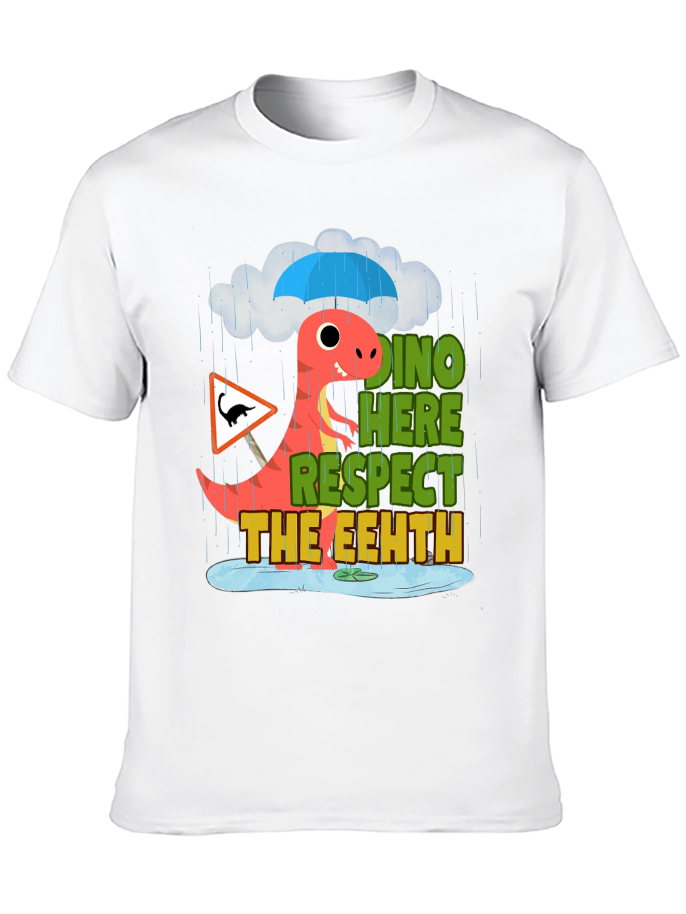 Dino Here Respect The Eeeth Funny T-Shirt