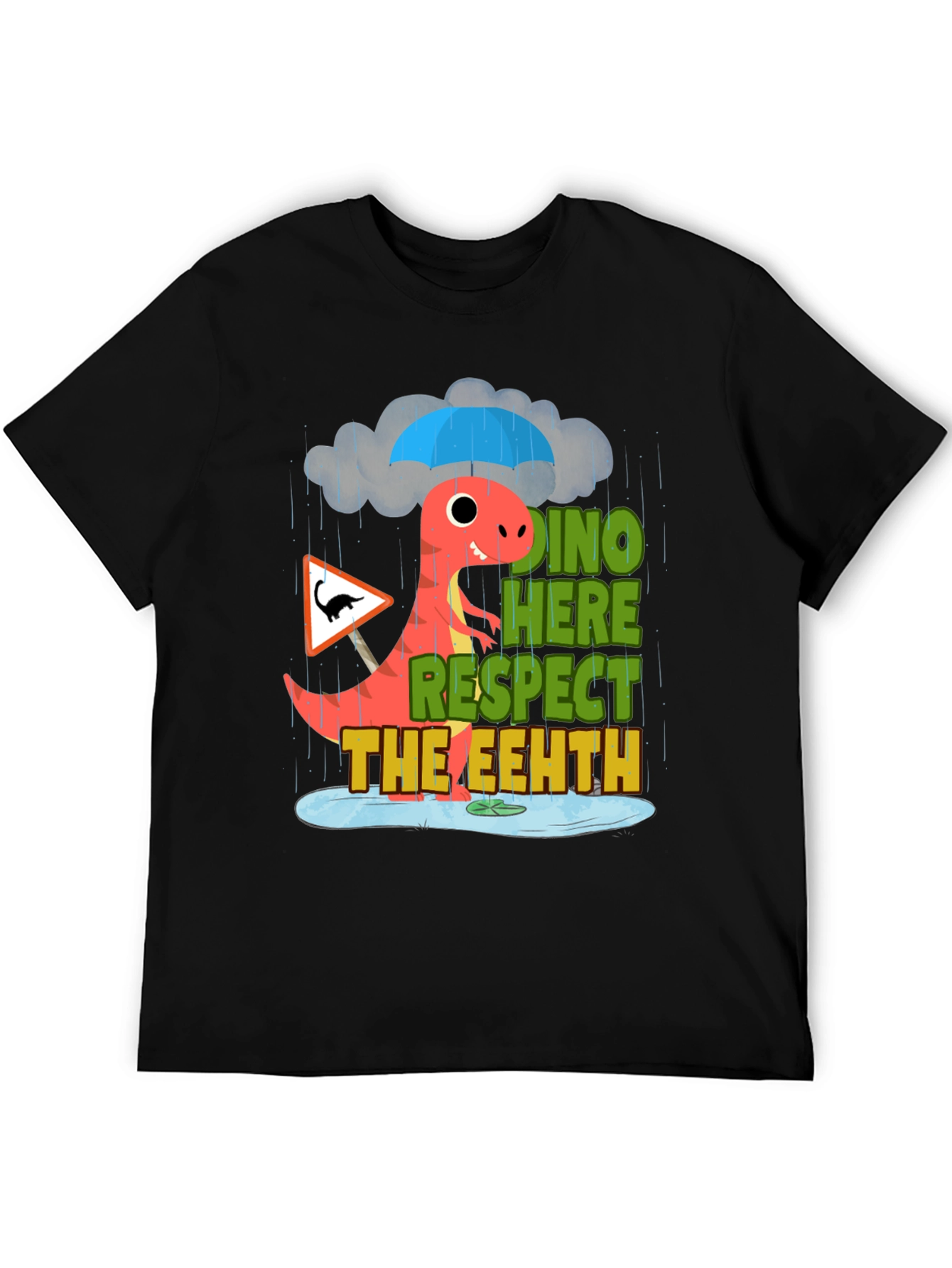 Dino Here Respect The Eeeth Funny T-Shirt