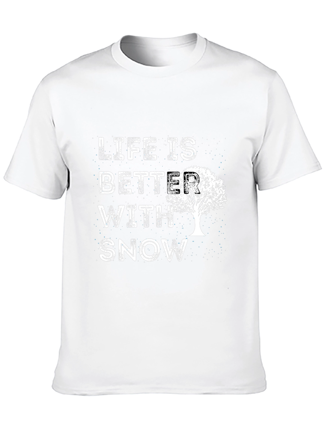 Life is Better With Snow Black T-Shirt