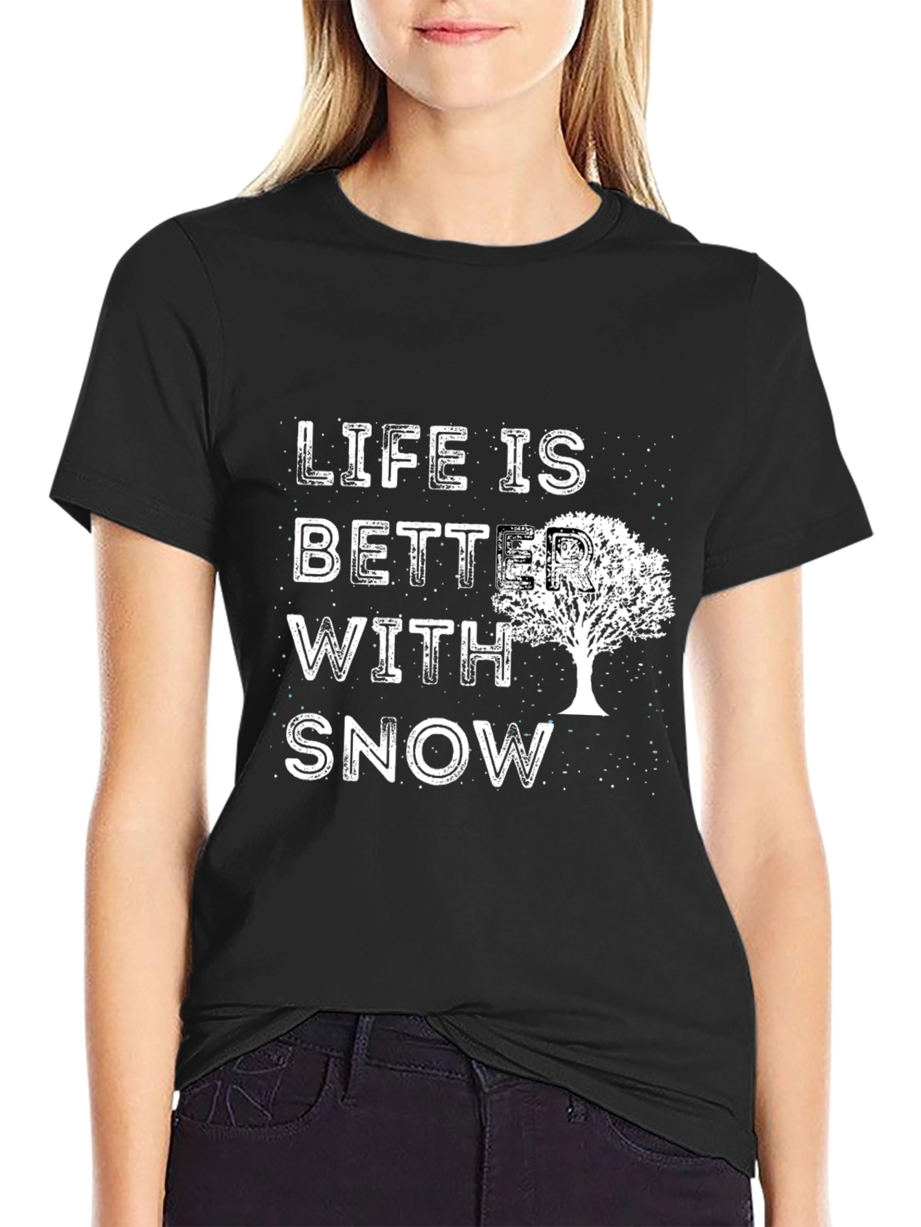 Life is Better With Snow Black T-Shirt
