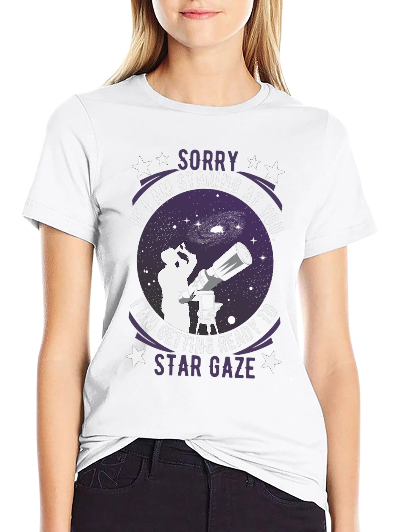 Star Gaze T-Shirt - Sorry If Im Staring!