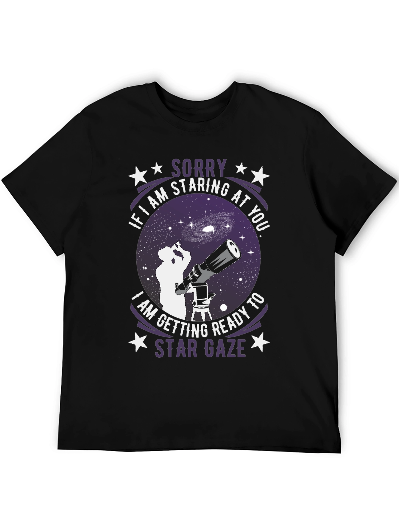 Star Gaze T-Shirt - Sorry If Im Staring!