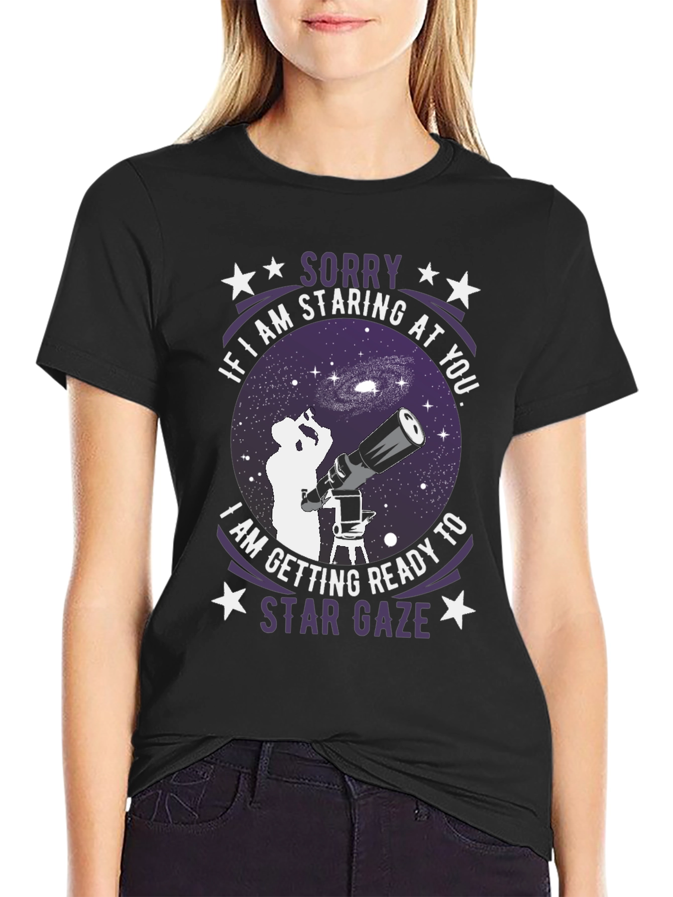 Star Gaze T-Shirt - Sorry If Im Staring!