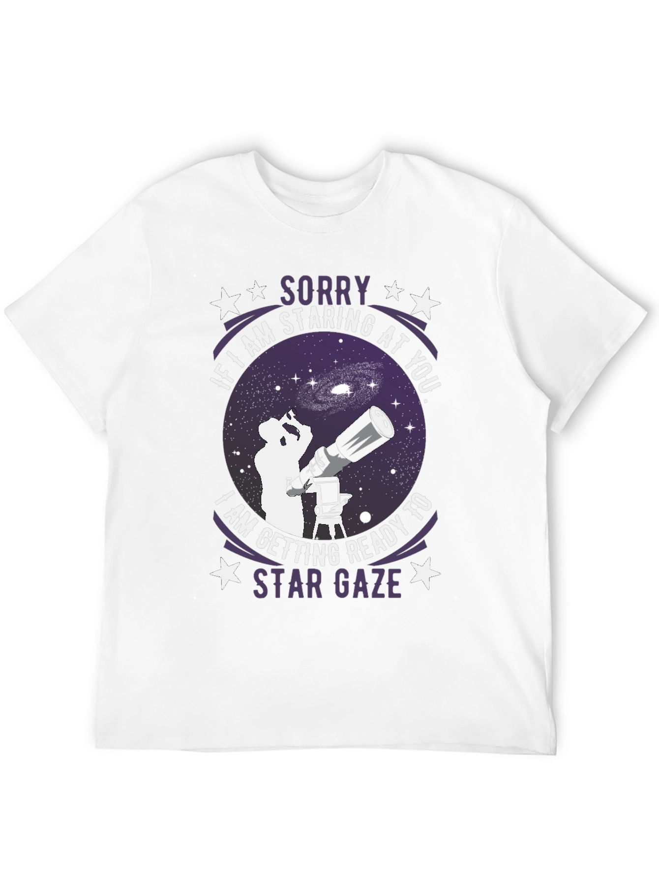 Star Gaze T-Shirt - Sorry If Im Staring!