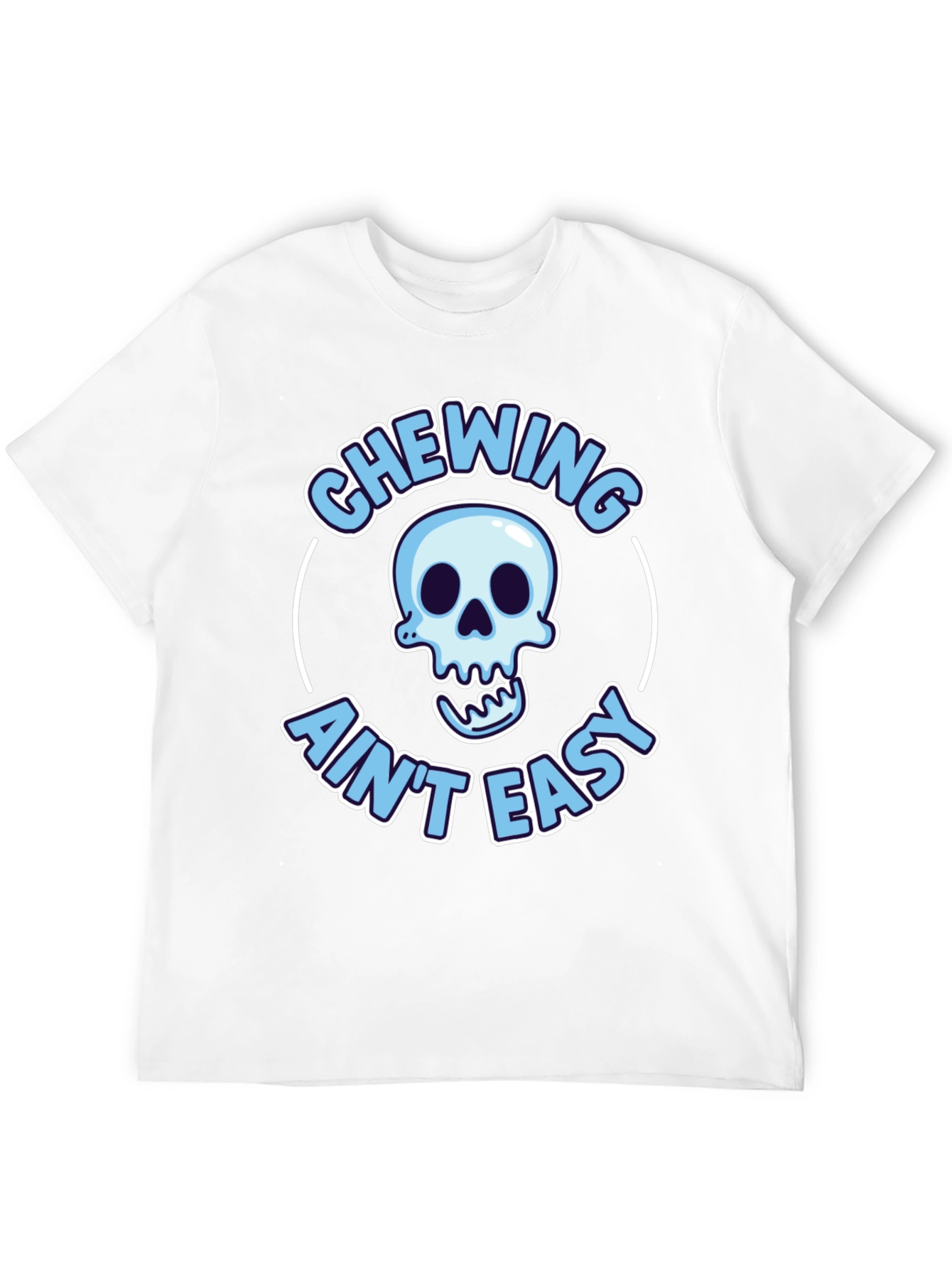Chewing Aint Easy Skeleton Graphic Tee