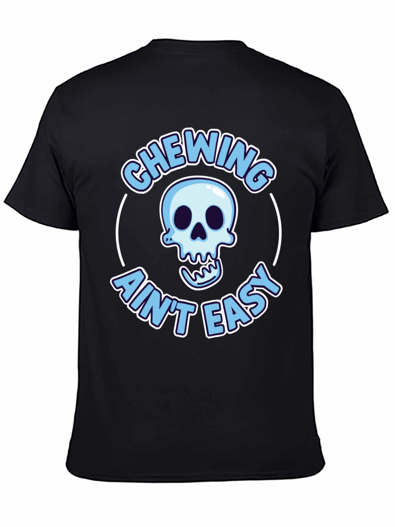 Chewing Aint Easy Skeleton Graphic Tee