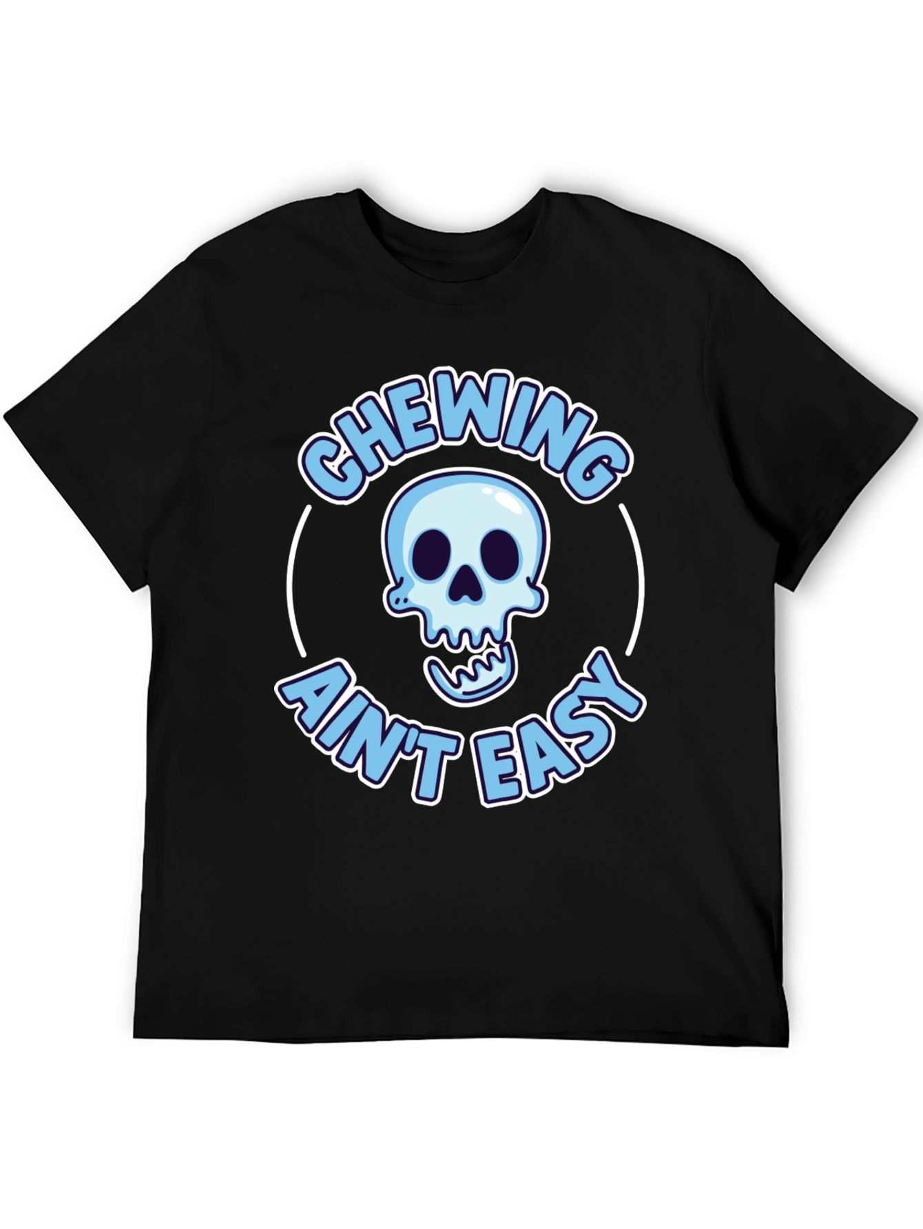 Chewing Aint Easy Skeleton Graphic Tee