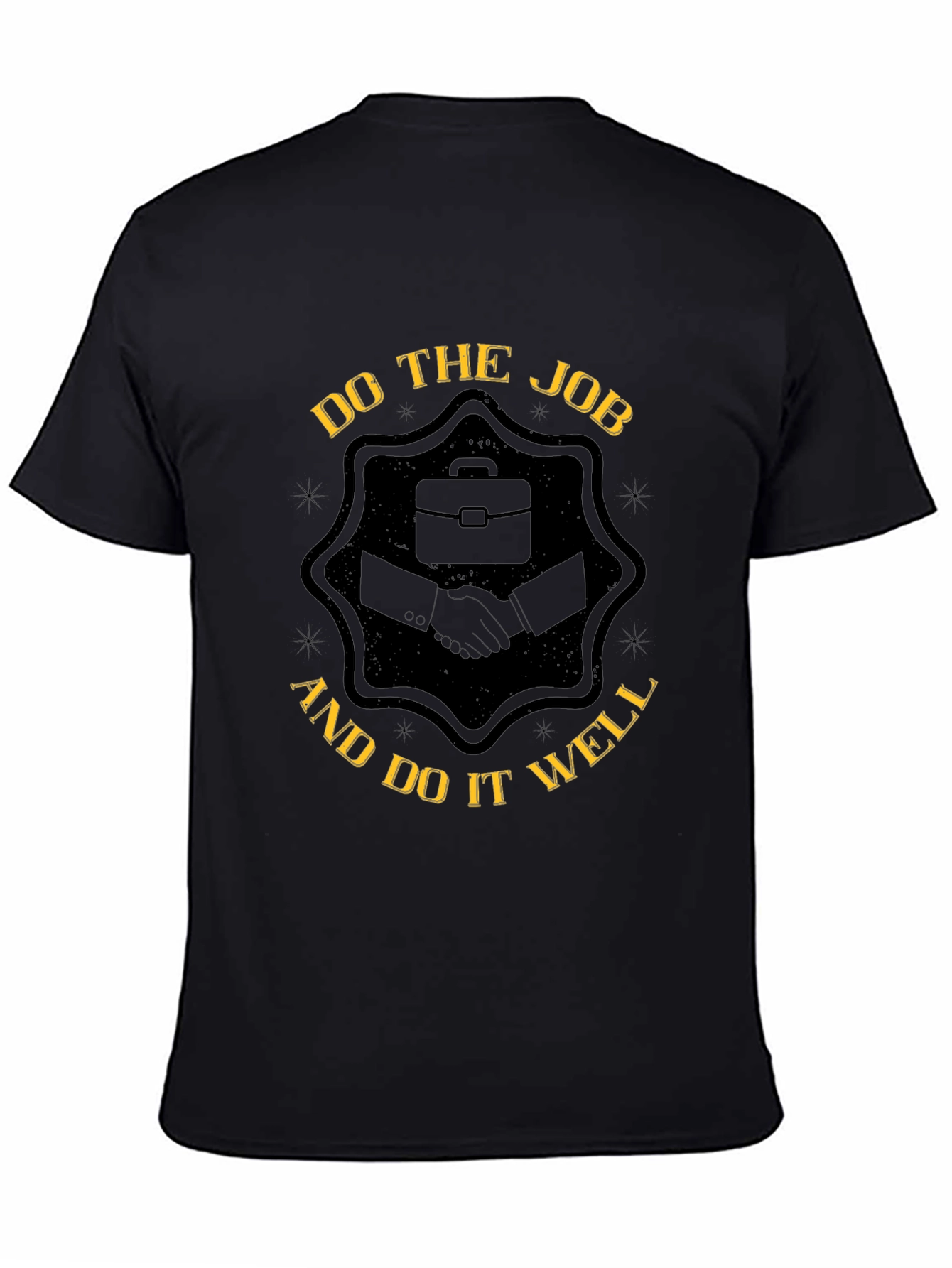 Do the Job T-Shirt - Classic Crew Neck Tee