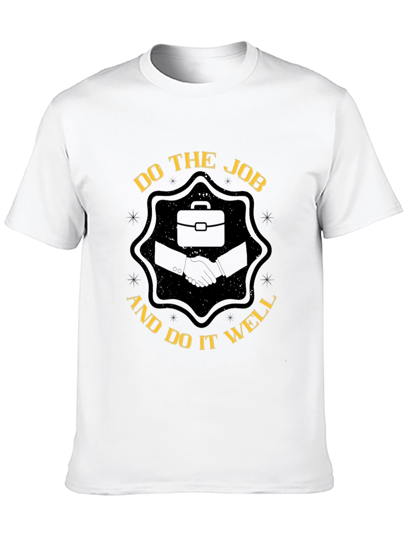 Do the Job T-Shirt - Classic Crew Neck Tee