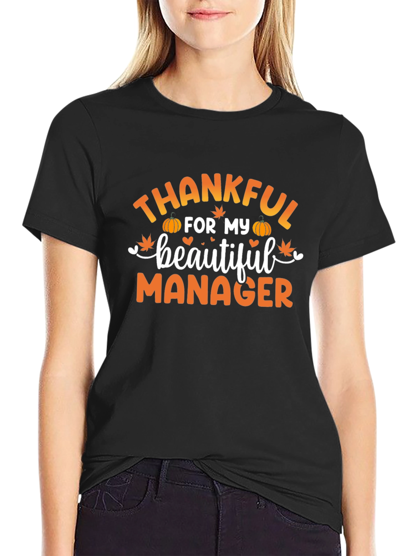 Thankful For My Beautiful Manager Black T-Shirt